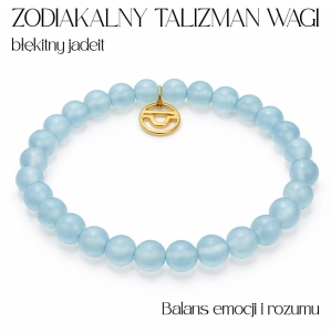 Bransoletka zodiakalna dla WAGI błękitny jadeit balans emocji i rozumu