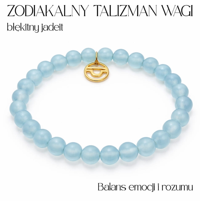 Bransoletka zodiakalna dla WAGI błękitny jadeit balans emocji i rozumu